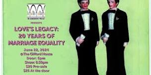 Love's Legacy: 20 Years of Marriage Equality