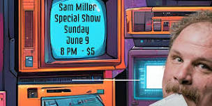 A VERY SPECIAL Sam Miller Sunday show!