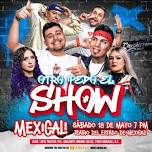 Otro Pedo el Show en Mexicali