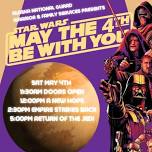 May the 4th Be with You: Star Wars Movie Marathon