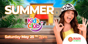 Kids Club Summer Edition!