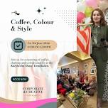 Coffee, Colour&Style Chats- Enniskillen