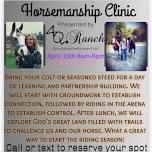 Horsemanship Clinic Groundwork•Arena•Trail