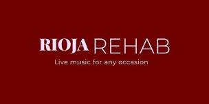 Rioja Rehab @ Around The Clock Whitstable