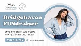 Bridgehaven FUNdraiser