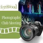 Photography Club Meeting — Fernwood Botanical Garden