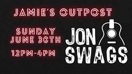 Jon Swags @ Jamie’s Outpost