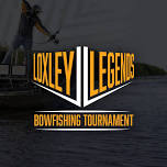 2024 Loxley Legends Bowfishing Tournament