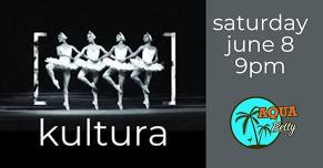 Kultura at Aqua Betty!!!!!