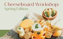 Cheeseboard Workshop: Spring Edition