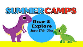 Summer Camp 2024: Roar & Explore