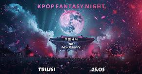 K-Pop Fantasy Night in Tbilisi 25.05.2024 ✨