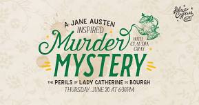 A Jane Austen Inspired Murder Mystery