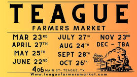 Teague Farmers Market - June 22nd from 8:30-3:30