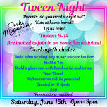 Tween Night!