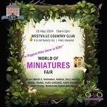 WORLD OF MINIATURES FAIR