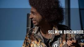 Selwyn Birchwood Live at Skipper's Smokehouse