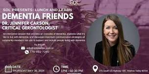 SoL Presents: Lunch & Learn with Dr. Jennifer Carson - Dementia Friends