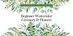 Beginner Watercolor: Learn how to paint greenery and flowers