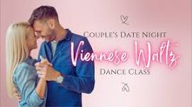 Couple's Date Night | Beginners Viennese Waltz Dance Class