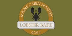 Lobster Bake with the Maine Cabin Masters - October 13th