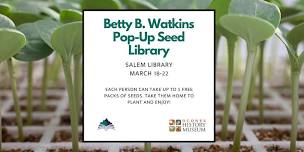 Pop-up Betty B. Watkins Seed Library - Salem