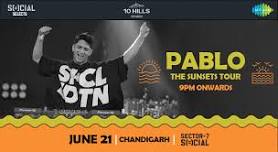 SOCIAL SELECTS PRESENTS PABLO | THE SUNSETS TOUR | SECTOR 7 SOCIAL | IEHPL