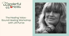 The Healing Voice - Sound Healing Workshop with Jill Purce