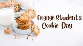 Engage Students Cookie Day