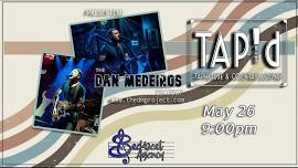 Dan Medieros @ Tap'd Taphouse