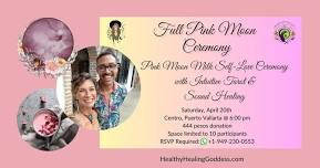 Full Pink Moon Self Love Ceremony