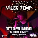 Miles Temp: Ditto Coffee Headline