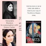 Alexandra Bracken celebrates THE MIRROR OF BEASTS, the sequel to SILVER IN THE BONE with Aimée Carter