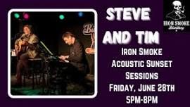 Steve and Tim Duo- Iron Smoke Acoustic Sunset Sessions