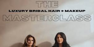 THE MASTERCLASS - LUXURY BRIDAL HAIR + MAKEUP  with Francesca Lupoli + Jenna Gianni