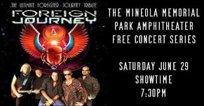 Foreign Journey Live @ The Mineola Memorial Park Amphitheater