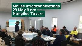 Mallee Irrigators Meeting - Nangiloc