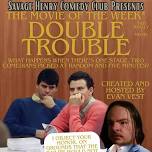 Copy of Double Trouble