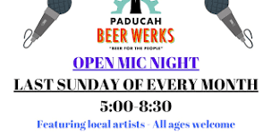 OPEN MIC NIGHT at Paducah Beer Werks