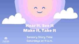 Hear It, See It, Make It, Take It: Sensory Story Time