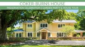 Coker-Burns House Preservation Celebration + Garden Party