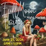 Full Moon Fairy Night Market