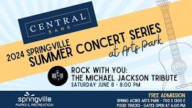 2024 Summer Concert Series - Rock with You: The Michael Jackson Tribute