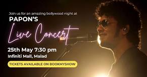 Papon Live Concert at Infiniti Mall, Malad | 25th May - 7:30 pm