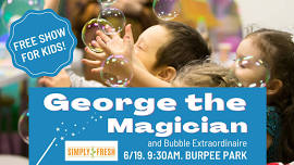 FREE Summer Shows for Kids - George the Magician and Bubble Extraordinaire