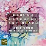 Second Saturday Art Class – Spring Flowers