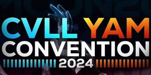 CVLL YAM CONVENTION 2024