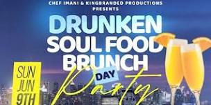 Drunken Soul Food Brunch Day Party