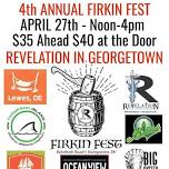 4th ANNUAL FIRKIN FEST AT REVELATION IN GEORGETOWN