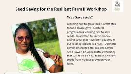 Seed Saving for the Resilient Farm II Workshop